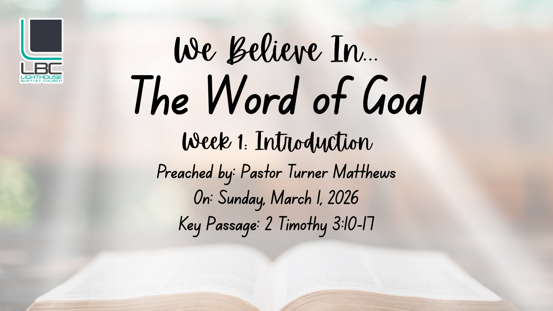 We Believe In...The Word of God: Week 1: Introduction