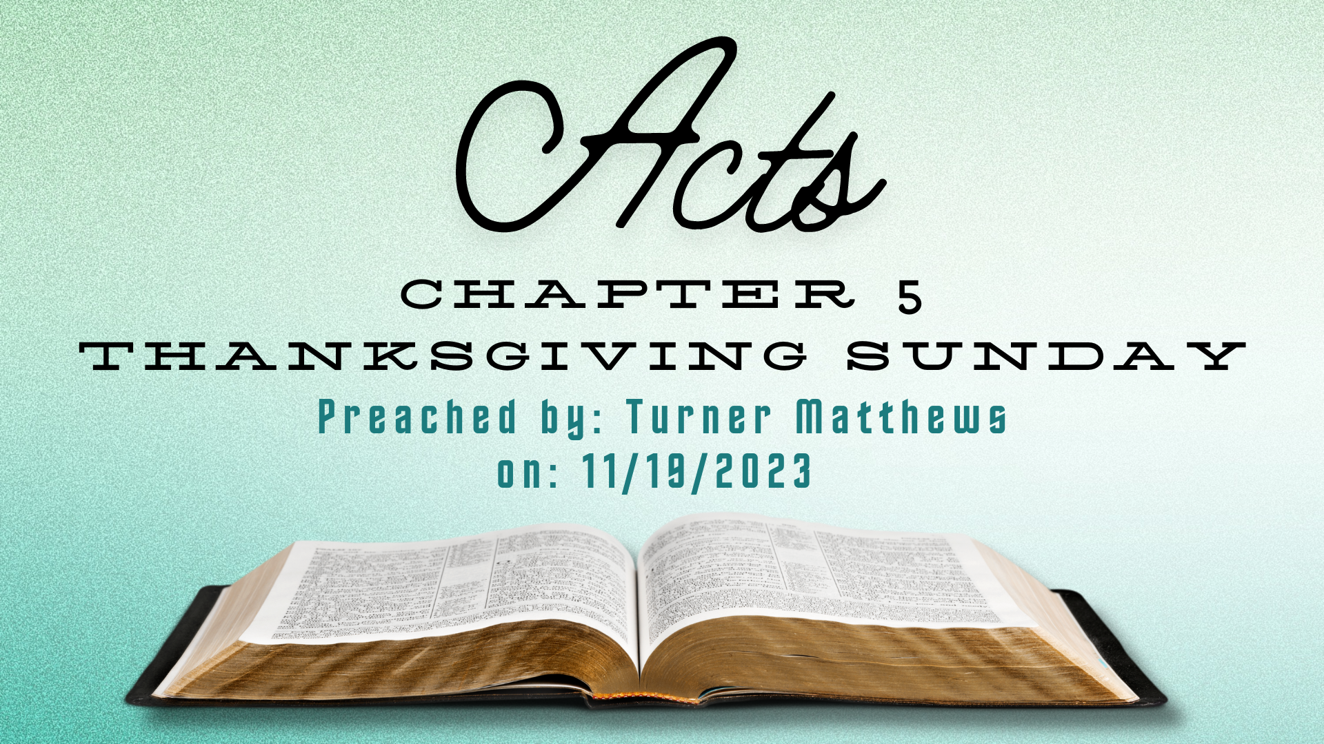 Acts Series: Chapter 5 – Thanksgiving Sunday